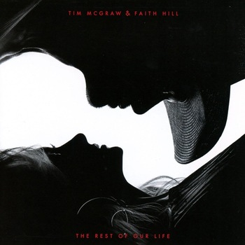 Faith Hill McGraw - The Rest of Our Life - CD Faith Hill McGraw - The Rest of Our Life - CD