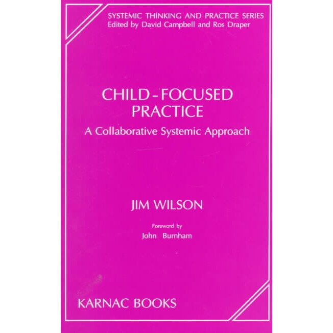 Child-Focused Practice de Jim Wilson