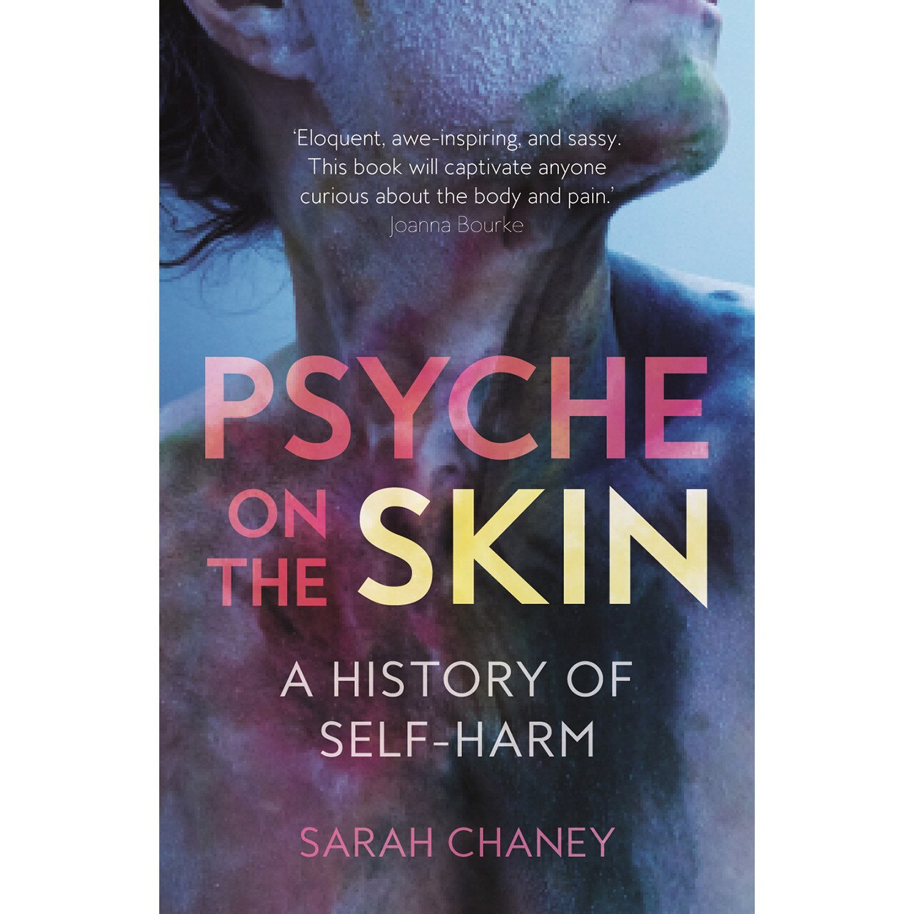 Psyche on the Skin de Sarah Chaney