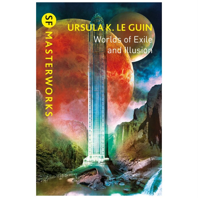 Worlds of Exile and Illusion: Rocannon's World, Planet of Exile, City of Illusions - Ursula K. Le Guin