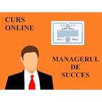 Curs online - Managerul de succes - Afaceri si cariera