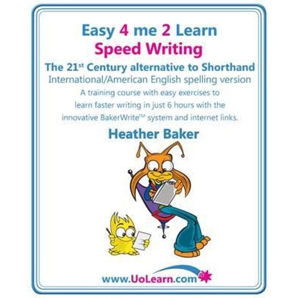 Speed Writing, the 21st Century Alternative to Shorthand (Ea