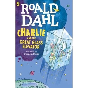 Charlie and the Great Glass Elevator (R/I) - Dahl Roald Charlie and the Great Glass Elevator (R/I) - Dahl Roald