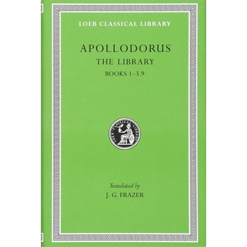 The Library - Apollodorus, ed 1921 The Library - Apollodorus, ed 1921