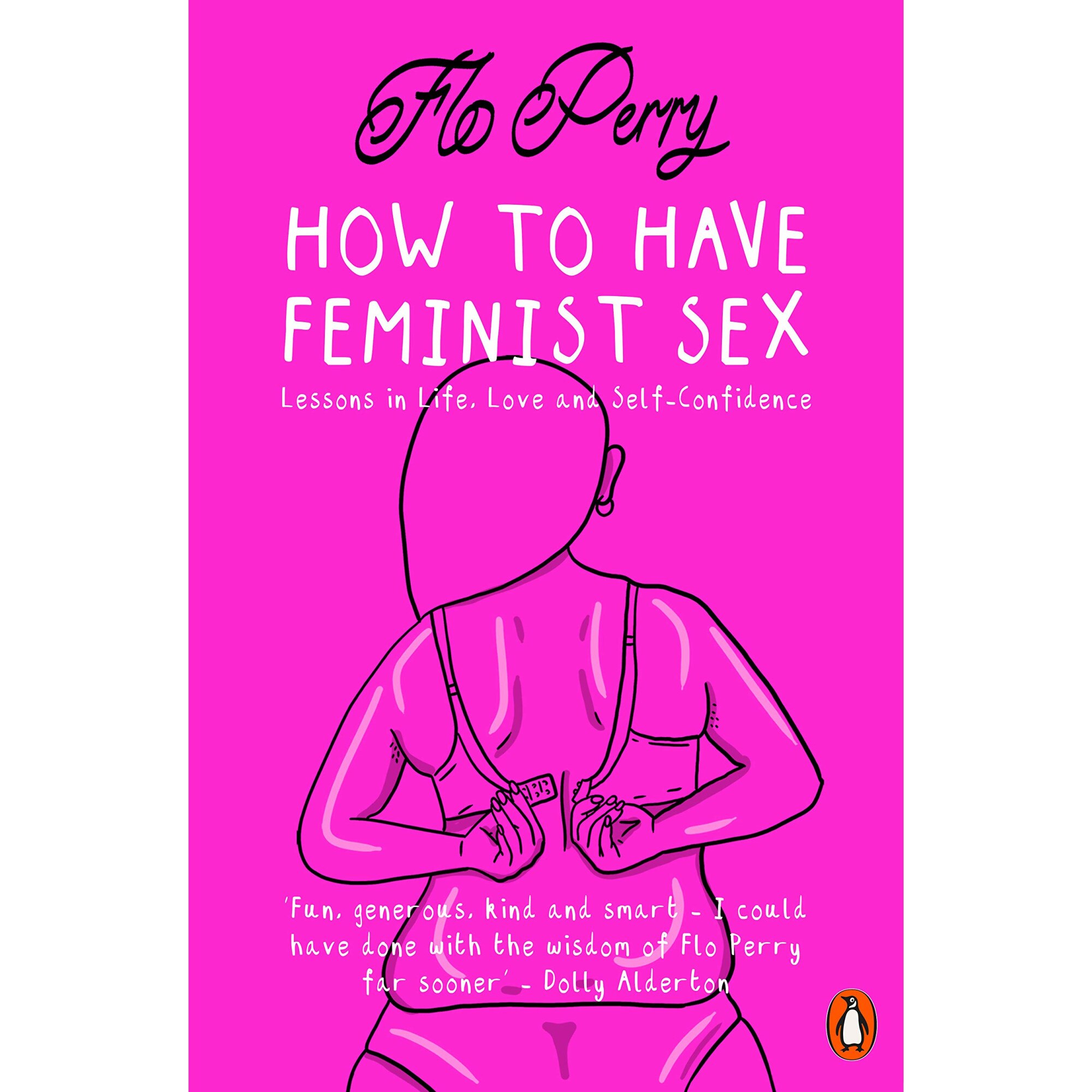 How to Have Feminist Sex - Flo Perry, editia 2020