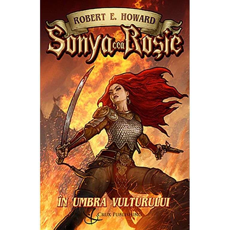 Sonya cea Rosie - Robert E. Howard, editia 2020