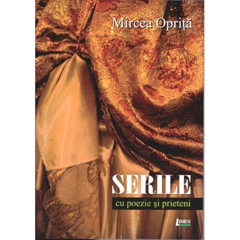 Serile cu poezie si prieteni - Mircea Oprita Serile cu poezie si prieteni - Mircea Oprita