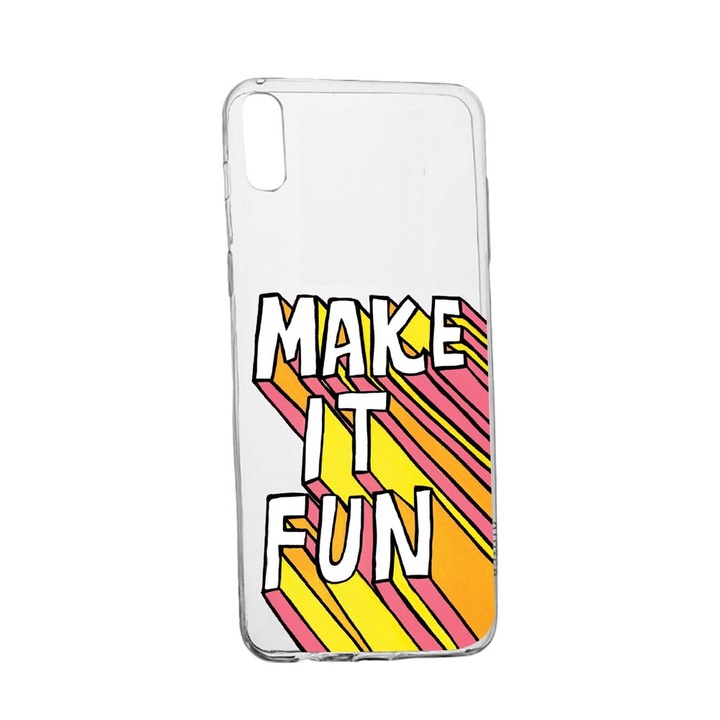 Husa cu mesaj Make It Fun, pentru Motorola Moto E6, rezistenta la uzura, anti-alunecare, din silicon Premium, 494