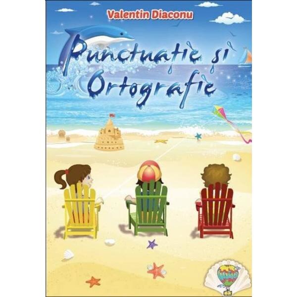 Punctuatie si ortografie - Valentin Diaconu