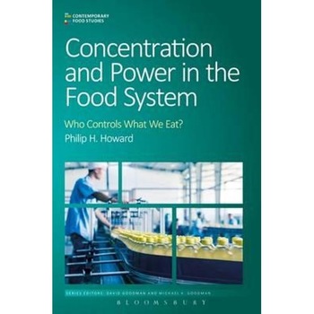 Concentration and Power in the Food System Concentration and Power in the Food System