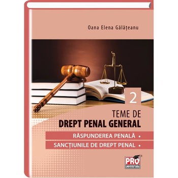 Teme de drept penal partea II - Oana Elena Galateanu Teme de drept penal partea II - Oana Elena Galateanu