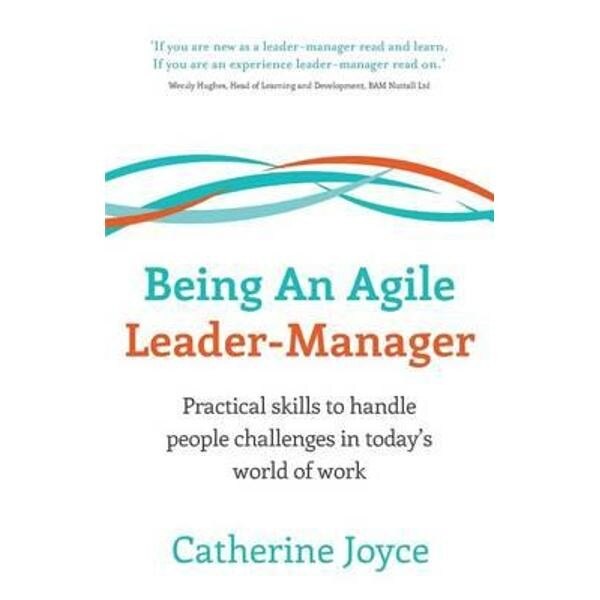 Being an Agile Leader-Manager