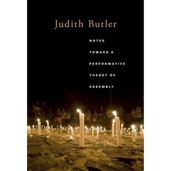 Notes Toward a Performative Theory of Assembly