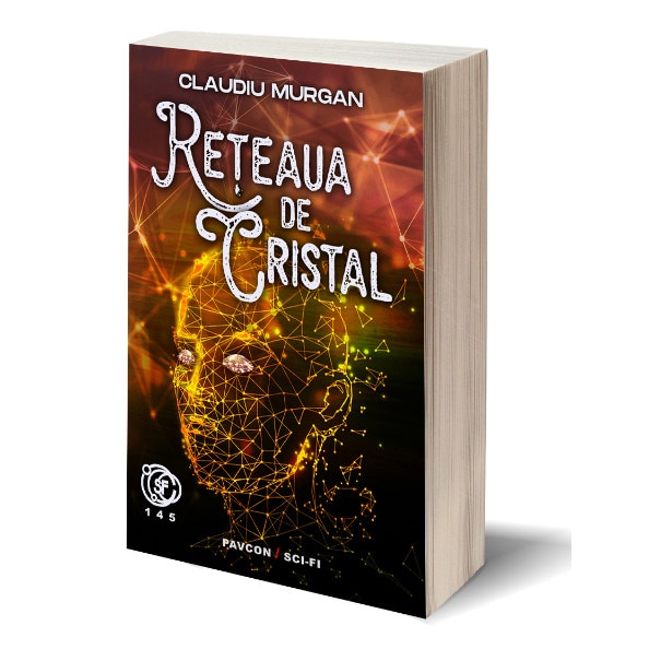 Reteaua de cristal - Claudiu Murgan, editia 2020