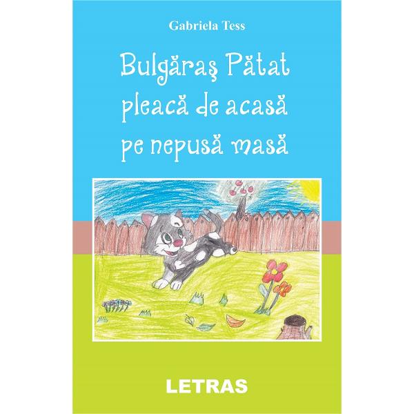 Bulgaras Patat pleaca de acasa pe nepusa masa - Gabriela Tess