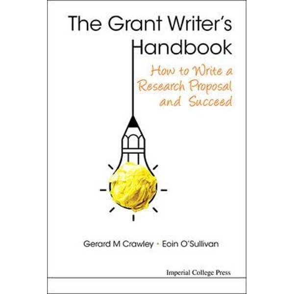 How to Write a Research Grant Proposal and Succeed