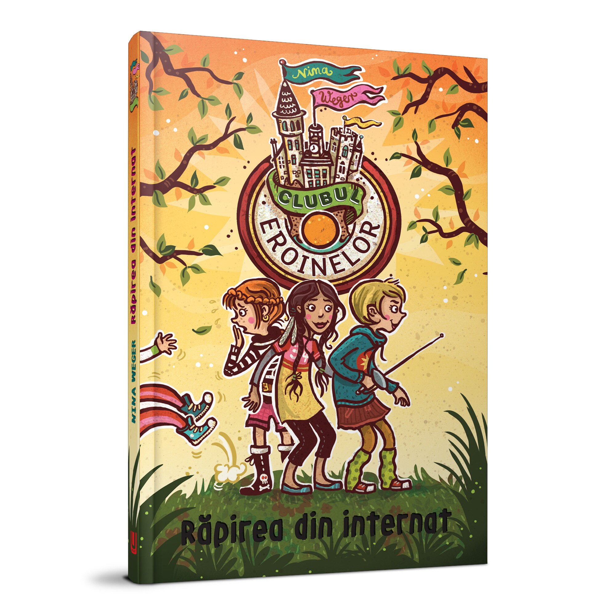 Clubul Eroinelor. Rapirea din internat - Nina Weger, ed 2020