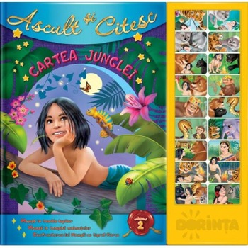 Carte cu sunete. Ascult si citesc Vol.2: Cartea Junglei Carte cu sunete. Ascult si citesc Vol.2: Cartea Junglei