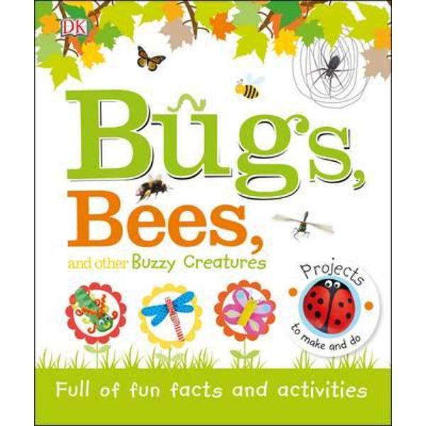 Bugs, Bees and Other Buzzy Creatures