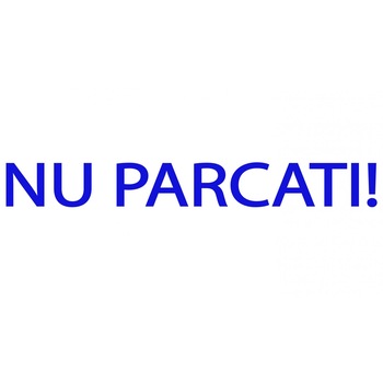 Sticker Indicator Nu Parcati - 100x15 cm Sticker Indicator Nu Parcati - 100x15 cm