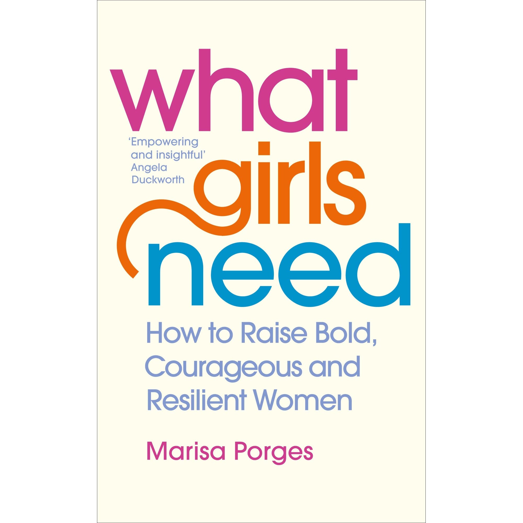 What Girls Need - Marisa Porges, editia 2020