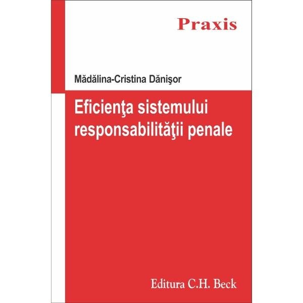Eficienta sistemului responsabilitatii penale - Madalina-Cristina DaniSor