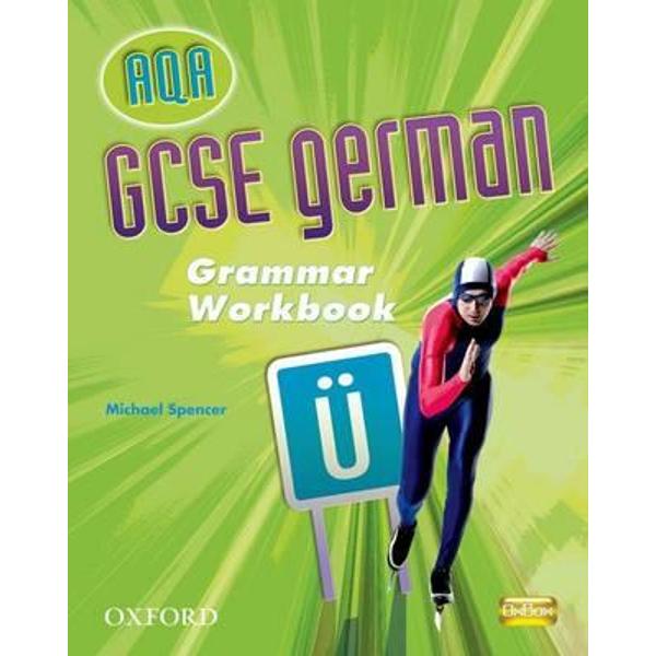 GCSE German for AQA: Grammar Workbook