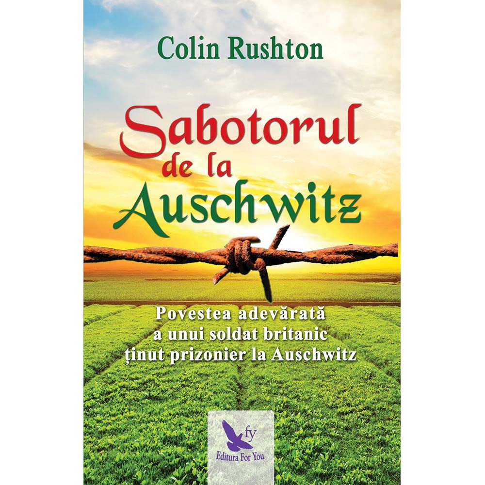 Sabotorul de la Auschwitz, Rushton Colin