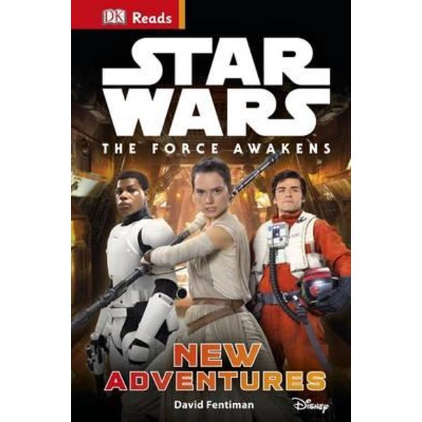 DK Reads: Star Wars: The Force Awakens: New Adventures