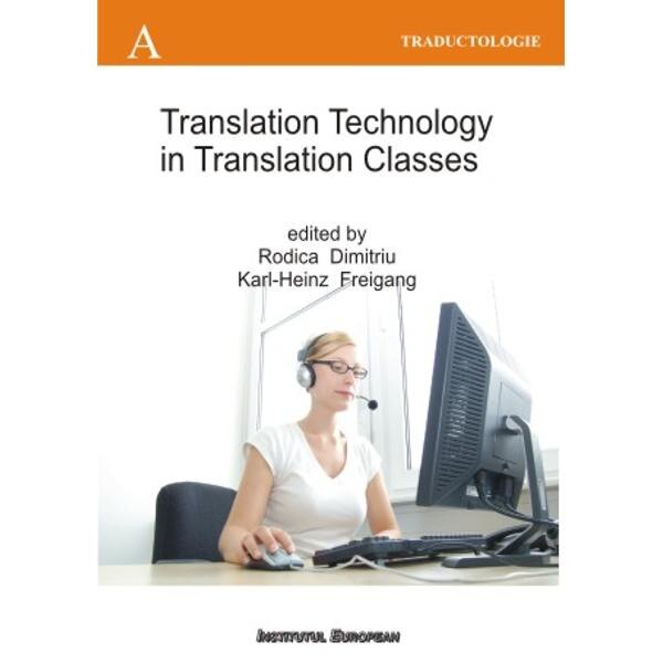 Translation technology in translation classes - Rodica Dimitriu