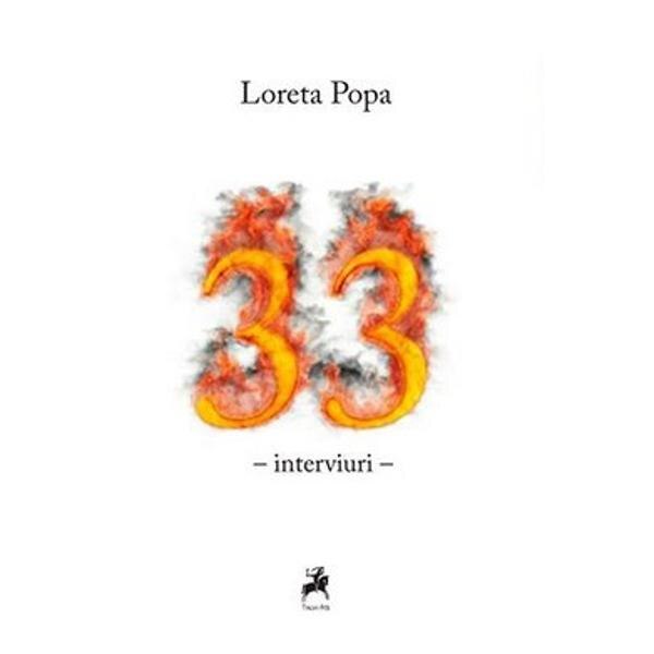 33 - Loreta Popa (interviuri)