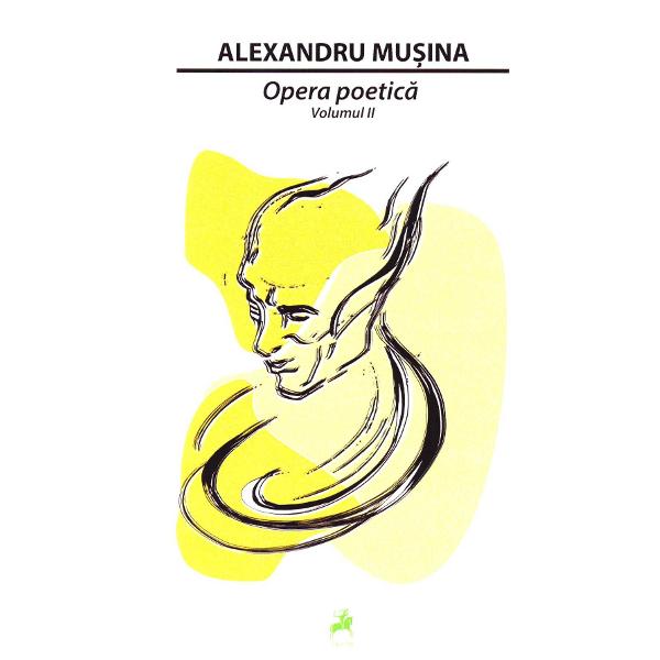 Opera Poetica Vol II Alexandru Musina - Alexandru Musina