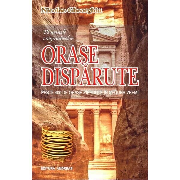 Orase disparute - Nicolae Gheorghiu