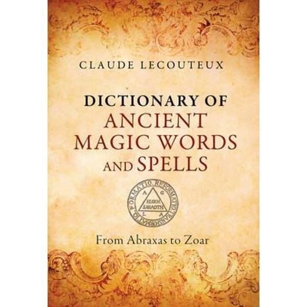 Dictionary of Ancient Magic Words and Spells
