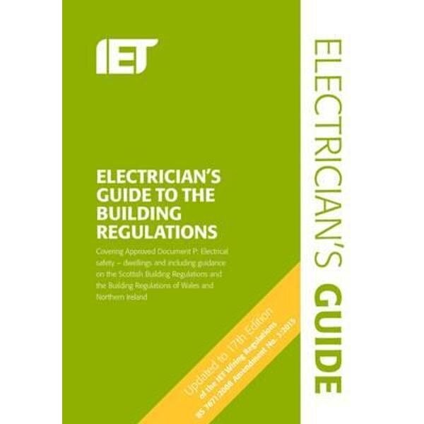 Electricians Guide to the Building Regulations