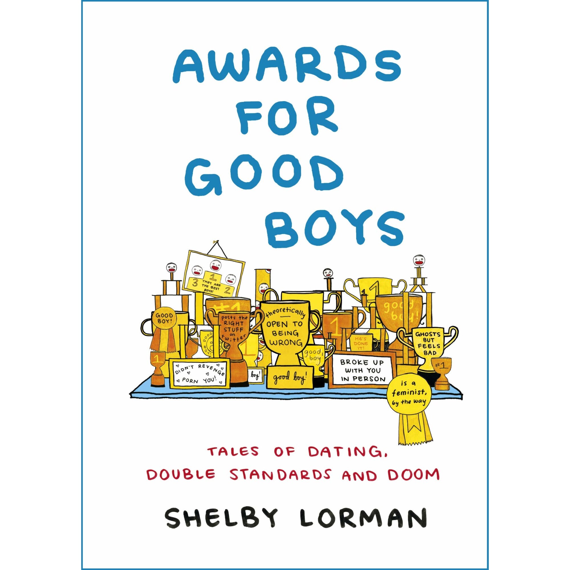 Awards for Good Boys: From the viral Instagram - Shelby Lorman