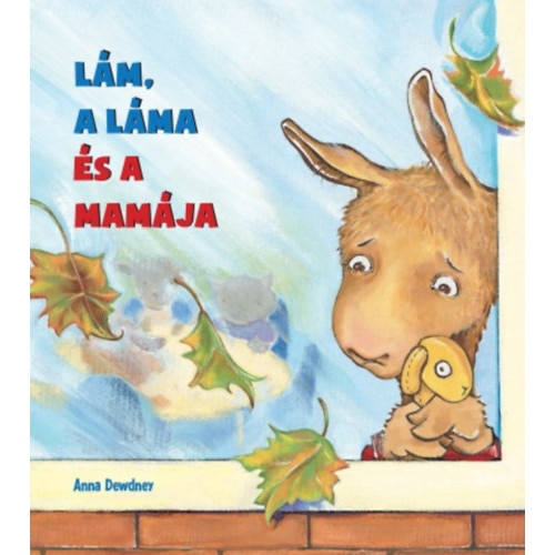 Lam, a lama es a mamaja - Anna Dewdney, ed 2019