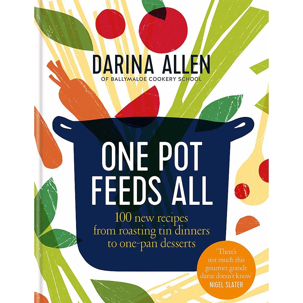 One Pot Feeds All - Darina Allen