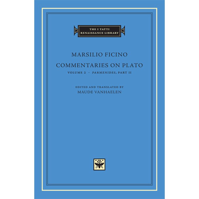 Commentaries on Plato. Volume II - Marsilio Ficino, ed 2012