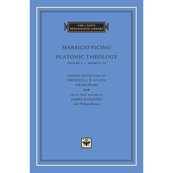 Platonic Theology. Volume I - Marsilio Ficino, ed 2001