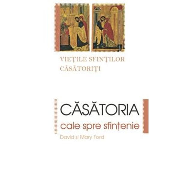 Casatoria - cale spre sfintenie