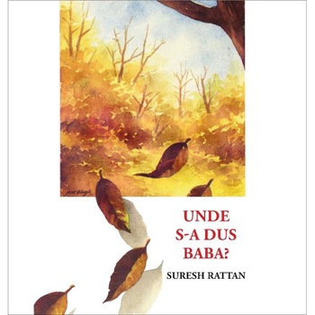 Unde s-a dus Baba? - Suresh Rattan Unde s-a dus Baba? - Suresh Rattan