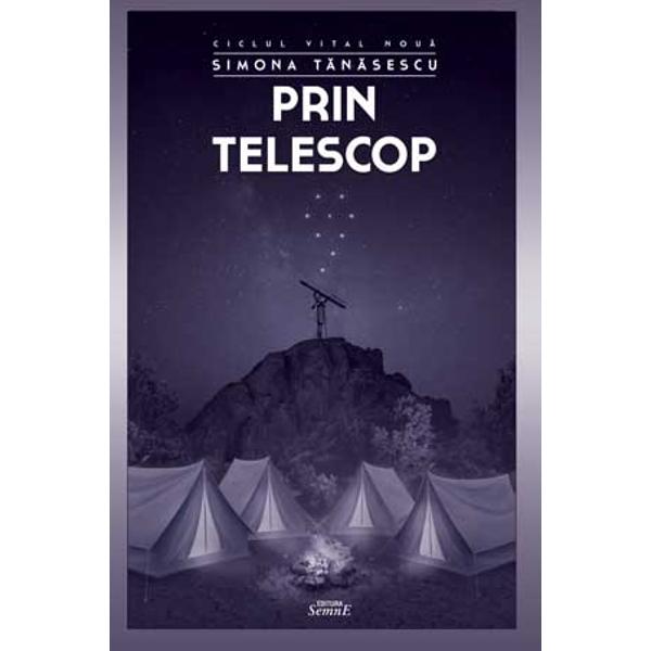 Prin telescop - Simona Tanasescu