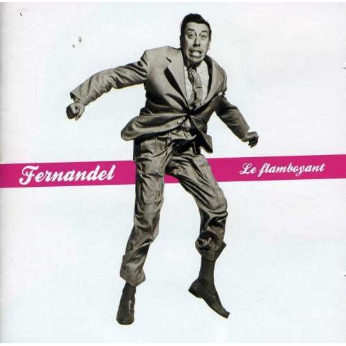 Fernandel - Le Flamboyant (2CD)