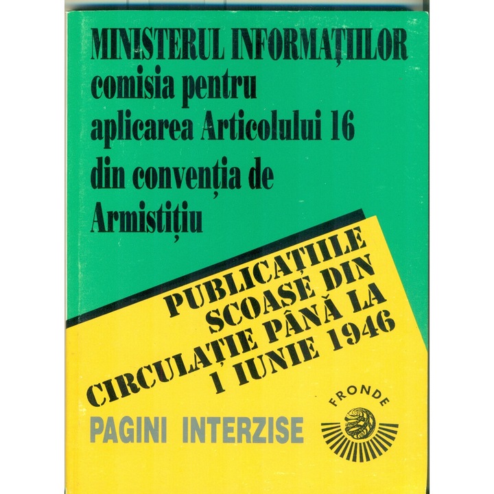 Publicatiile scoase din circulatie pana la 1 iunie 1946 - Colectiv de autori
