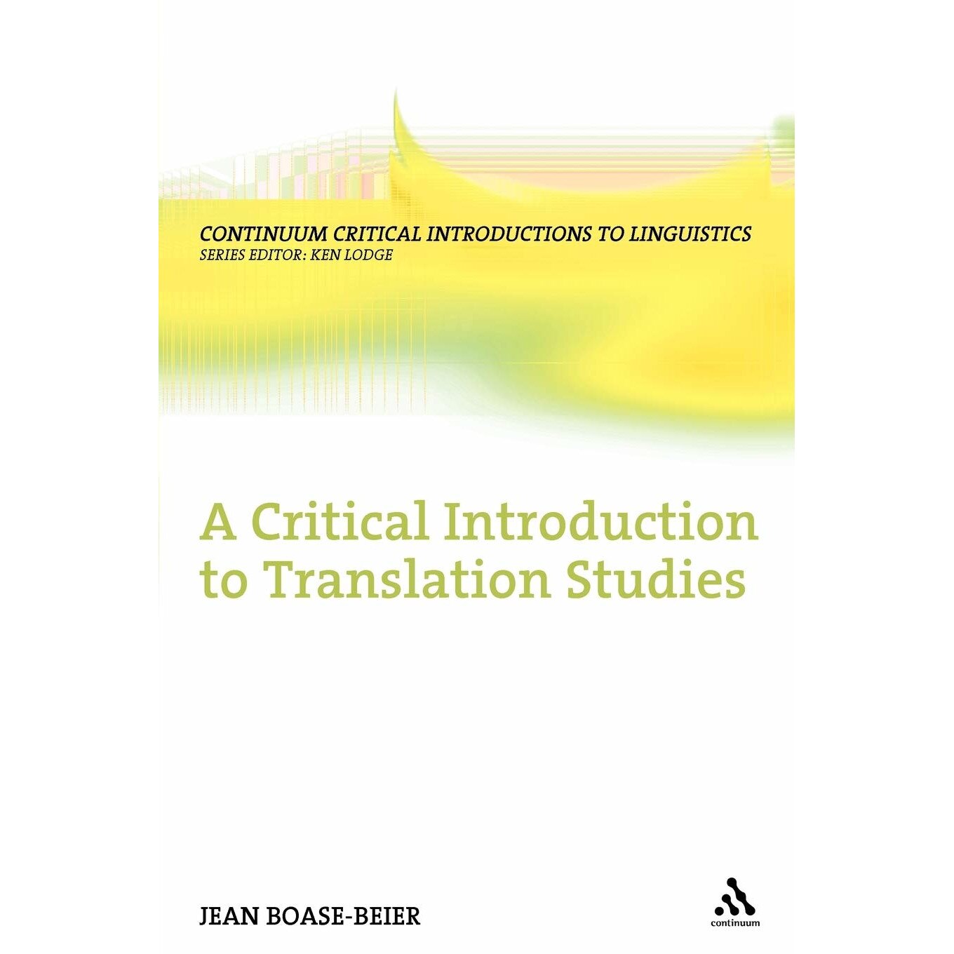 A Critical Introduction to Translation Studies - Jean Boase-Beier, ed 2011
