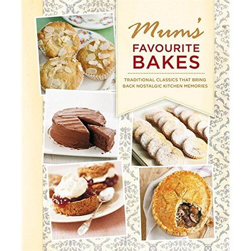 Mum's Favourite Bakes -