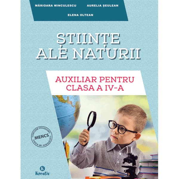 Stiinte ale naturii auxiliar pentru clasa a IV-a, autor Aurelia Seulean