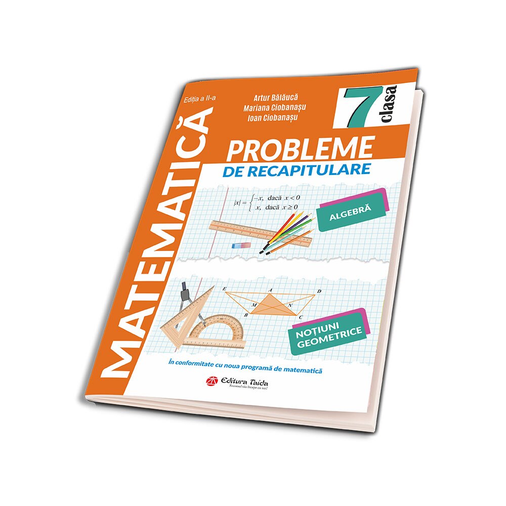 Probleme de recapitulare matematica clasa a VII-a, autor Artur Balauca