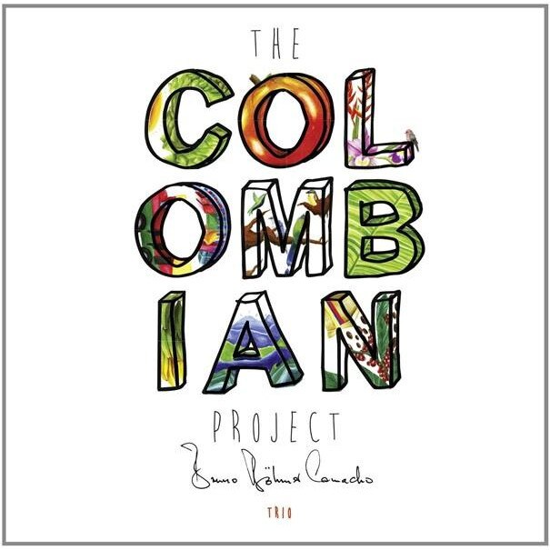 Bruno Bohmer Camacho - Colombian Project - CD
